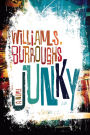 Junky: The Definitive Text of 