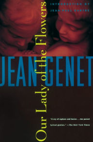 Title: Our Lady of the Flowers, Author: Jean Genet