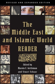 Title: The Middle East and Islamic World Reader, Author: Marvin E. Gettleman