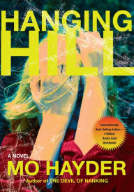 Title: Hanging Hill: A Novel, Author: Mo Hayder