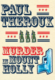 Title: Murder in Mount Holly, Author: Paul Theroux