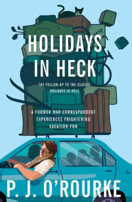 Title: Holidays in Heck, Author: P. J. O'Rourke