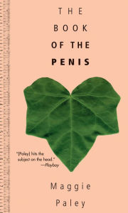 Title: The Book of the Penis, Author: Maggie Paley
