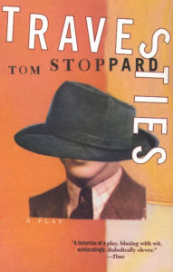 Title: Travesties, Author: Tom Stoppard