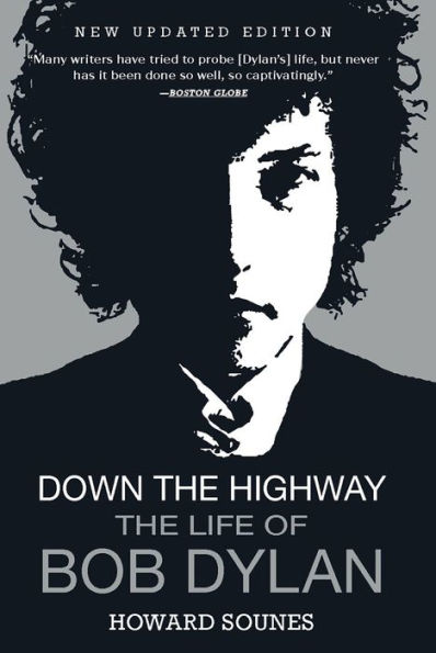 Down the Highway: The Life of Bob Dylan