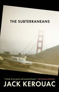 Title: The Subterraneans, Author: Jack Kerouac