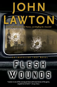 Title: Flesh Wounds, Author: John Lawton