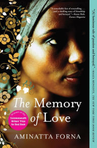 Title: The Memory of Love, Author: Aminatta Forna