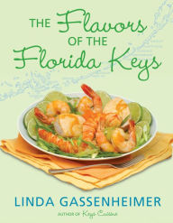 Title: The Flavors of the Florida Keys, Author: Linda Gassenheimer