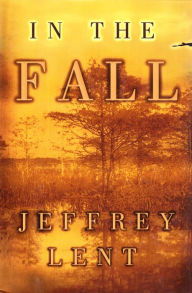 Title: In the Fall, Author: Jeffrey Lent