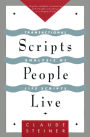 Scripts People Live: Transactional Analysis of Life Scripts