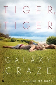 Title: Tiger, Tiger, Author: Galaxy Craze