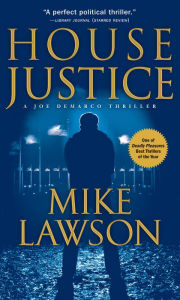 Title: House Justice (Joe DeMarco Series #5), Author: Mike Lawson