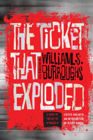 Title: The Ticket That Exploded, Author: William S. Burroughs