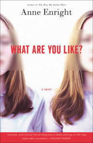 Title: What Are You Like?, Author: Anne Enright