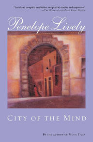 Title: City of the Mind, Author: Penelope Lively