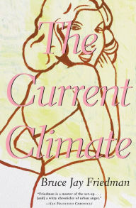 Title: The Current Climate, Author: Bruce Jay Friedman