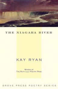 Title: The Niagara River, Author: Kay Ryan