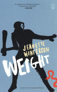 Title: Weight: The Myth of Atlas and Heracles, Author: Jeanette Winterson