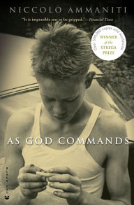 Title: As God Commands, Author: Niccolò Ammaniti