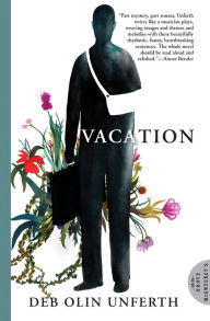 Title: Vacation, Author: Deb Olin Unferth