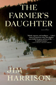 Title: The Farmer's Daughter, Author: Jim Harrison