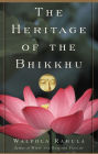 The Heritage of the Bhikkhu: The Buddhist Tradition of Service