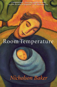 Title: Room Temperature, Author: Nicholson Baker