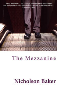 Title: The Mezzanine, Author: Nicholson Baker