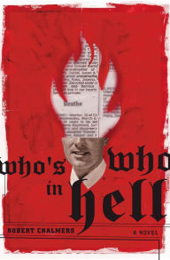 Title: Who's Who in Hell: A Novel, Author: Robert Chalmers