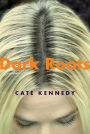 Dark Roots: Stories