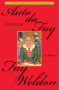 Title: Auto da Fay: A Memoir, Author: Fay Weldon