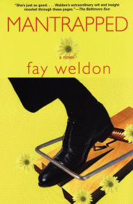 Title: Mantrapped: A Novel, Author: Fay Weldon