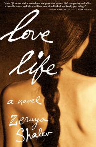 Title: Love Life: A Novel, Author: Zeruya Shalev