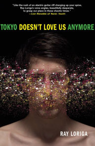 Title: Tokyo Doesn't Love Us Anymore, Author: Ray Loriga