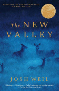 Title: The New Valley: Novellas, Author: Josh Weil