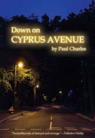 Title: Down on Cyprus Avenue, Author: Paul Charles