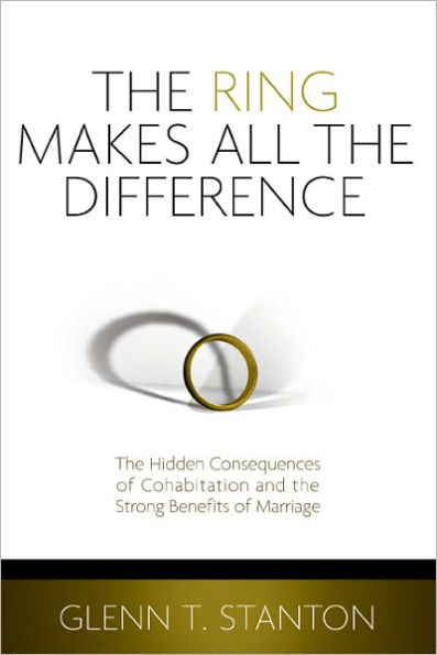 the Ring Makes All Difference: Hidden Consequences of Cohabitation and Strong Benefits Marriage