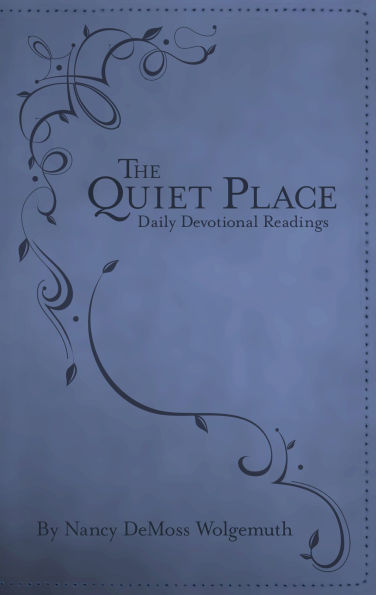 The Quiet Place: Daily Devotional Readings