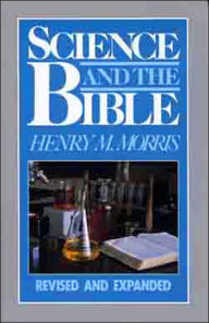 Title: Science and the Bible, Author: Morris