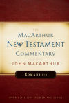 Alternative view 1 of Romans 1-8 MacArthur New Testament Commentary