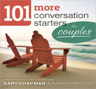 Title: 101 More Conversation Starters for Couples, Author: Gary Chapman