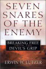 Seven Snares of the Enemy: Breaking Free From the Devil's Grip