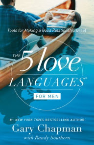 Title: The 5 Love Languages for Men: Tools for Making a Good Relationship Great, Author: Gary Chapman