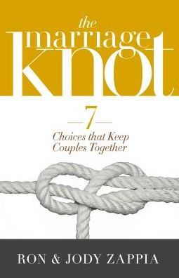 The Marriage Knot: 7 Choices that Keep Couples Together