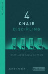 Alternative view 1 of 4 Chair Discipling: What Jesus Calls Us to Do