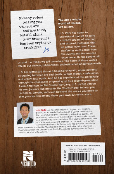 The Voices We Carry: Finding Your One True Voice a World of Clamor and Noise