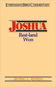 Title: Joshua- Everyman's Bible Commentary: Rest-Land Won, Author: Irving L. Jensen