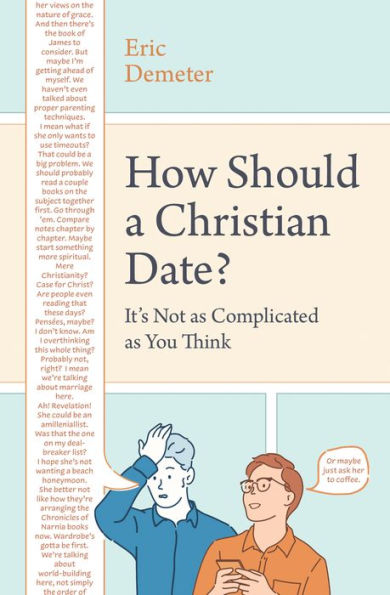 How Should a Christian Date?: It's Not as Complicated You Think