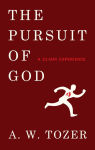 Alternative view 1 of The Pursuit of God: A 31-Day Experience